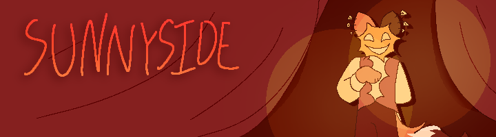 a banner depicting an anthropomorphic calico cat under two spotlights standing in front of red curtains. He is wearing a ringmaster outfit and a mask shaped like a stylized sun. the text to the left reads Sunnyside.